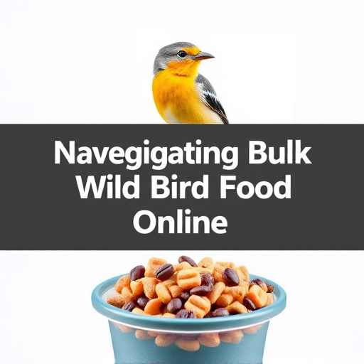 Navigating Bulk Wild Bird Food Online: Quality &amp; Efficient Ordering